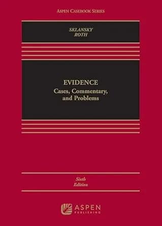 و دانلود نسخه کامل کتاب زبان اصلی Evidence: Cases, Commentary, and Problems (Aspen Casebook Series) PDF | دانلود کتاب خارجی