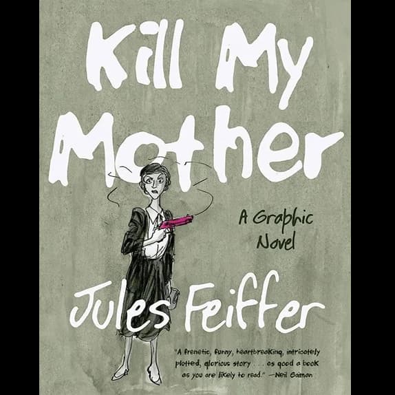 Kill My Mother