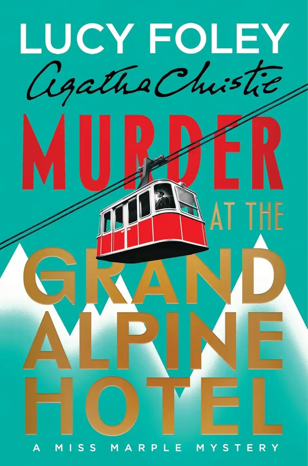 کتاب قتل در هتل گرند آلپاین (Murder at the Grand Alpine Hotel) نسخه انگلیسی PDF | لوسی فولی و آگاتا کریستی