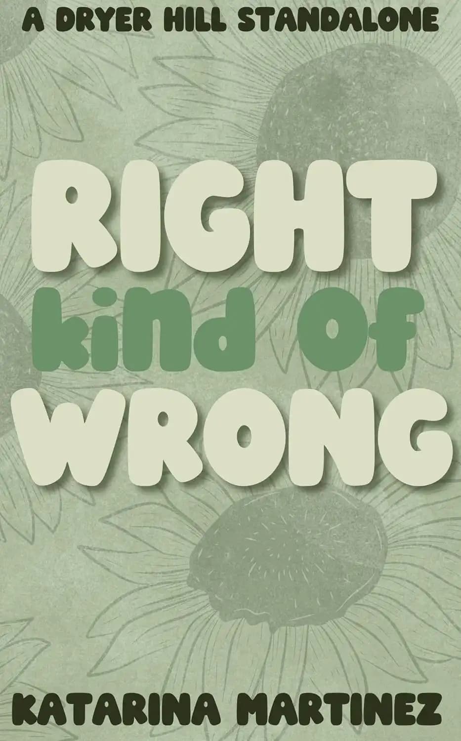 کتاب نوع درست اشتباه (Right Kind of Wrong) نسخه انگلیسی PDF | کاترینا مارتینز