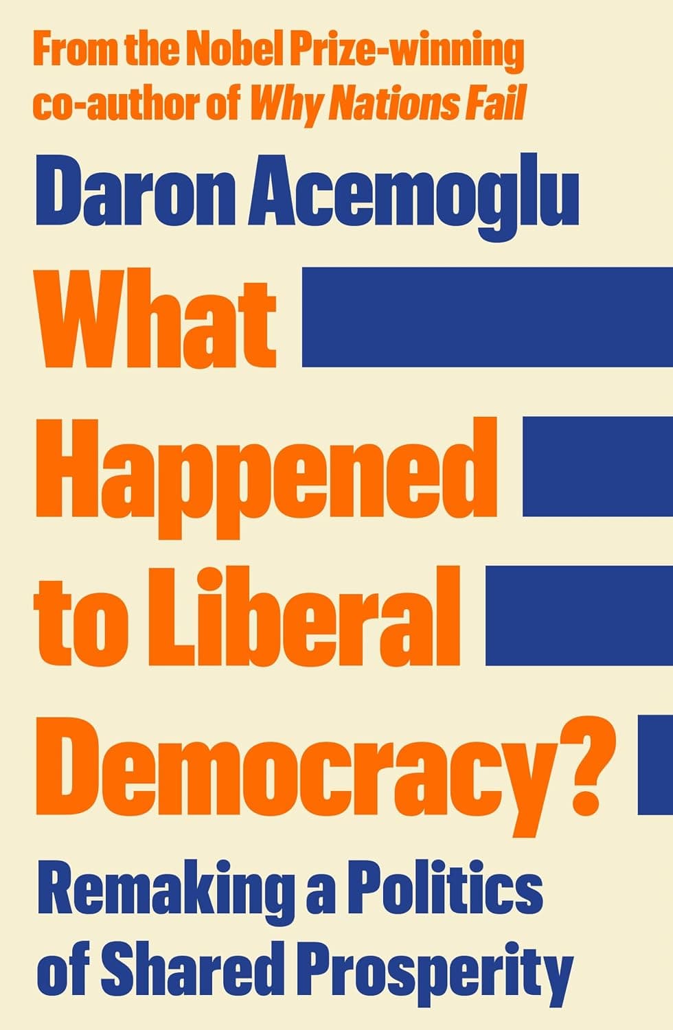 کتاب چه بر سر دموکراسی لیبرال آمد؟ (What Happened to Liberal Democracy) نسخه انگلیسی PDF | دارون عجم‌اوغلو