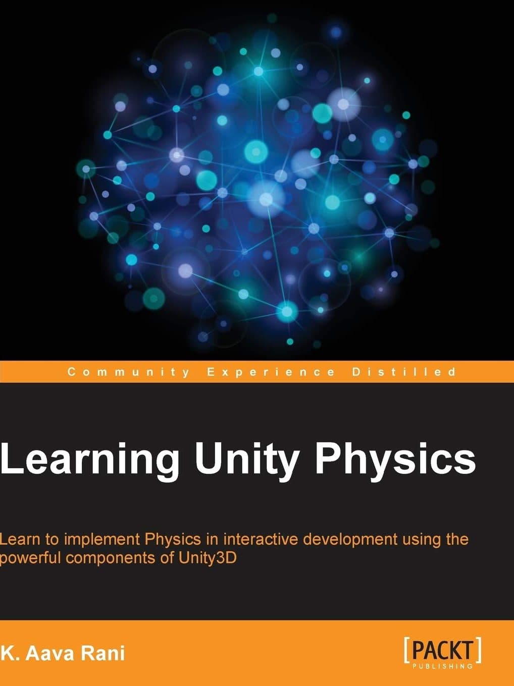 کتاب یادگیری فیزیک یونیتی (Learning Unity Physics) نسخه انگلیسی PDF | کی. آوا رانی