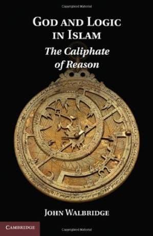 دانلود کتاب God and Logic in Islam: The Caliphate of Reason