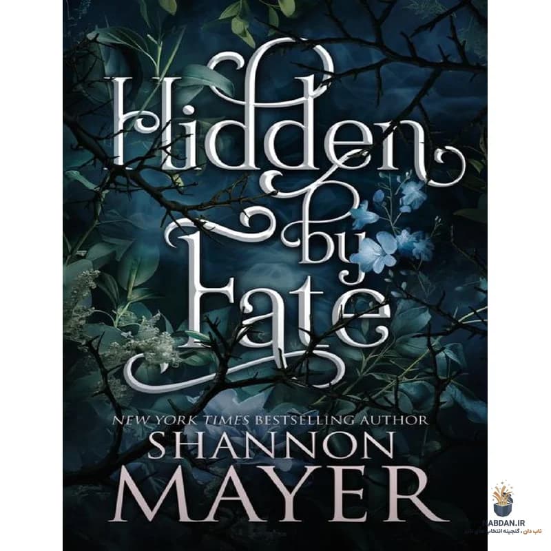 کتاب Hidden by Fate (پنهان شده توسط سرنوشت) نسخه انگلیسی PDF | شانون مایر
