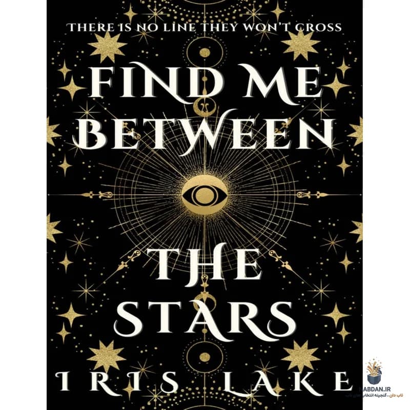 کتاب Find Me Between the Stars (مرا میان ستارگان بیاب) نسخه انگلیسی PDF | آیریس لیک