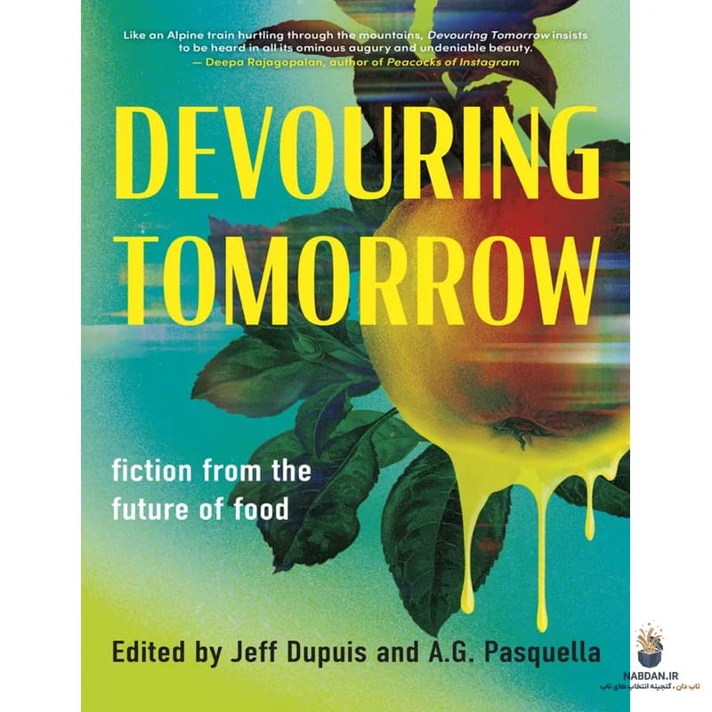 کتاب Devouring Tomorrow (بلعیدن فردا) نسخه انگلیسی PDF | جف دوپویس