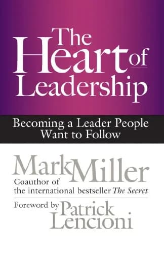 و دانلود نسخه کامل کتاب زبان اصلی The Heart of Leadership: Becoming a Leader People Want to Follow Kindle Edition | دانلود کتاب خارجی