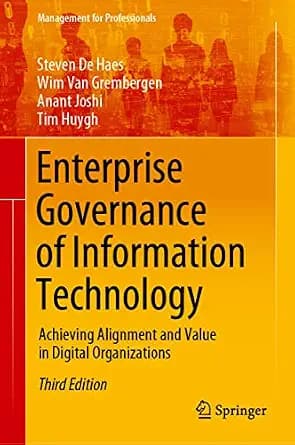 و دانلود نسخه کامل کتاب زبان اصلی Enterprise Governance of Information Technology: Achieving Alignment and Value in Digital Organizations (Management for Professionals) | دانلود کتاب خارجی