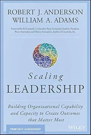 و دانلود نسخه کامل کتاب زبان اصلی Scaling Leadership: Building Organizational Capability and Capacity to Create Outcomes that Matter Most | دانلود کتاب خارجی