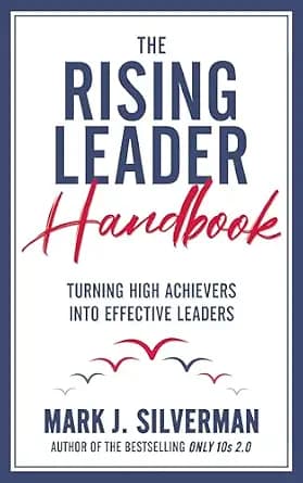 و دانلود نسخه کامل کتاب زبان اصلی The Rising Leader Handbook: Turning High Achievers Into Effective Leaders | دانلود کتاب خارجی