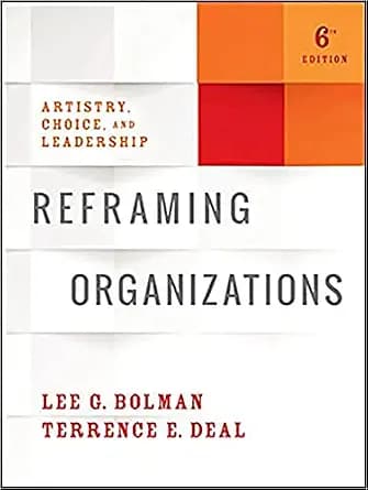 و دانلود نسخه کامل کتاب زبان اصلی [Reframing] [Organizations]: [Artistry], [Choice], and [Leadership], 6th Edition | دانلود کتاب خارجی