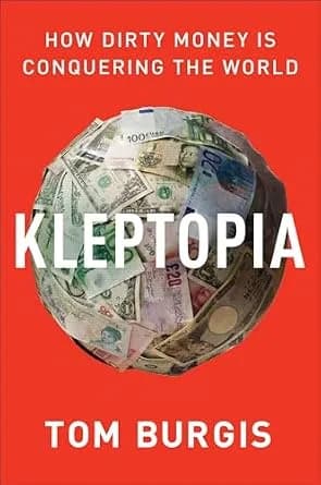 و دانلود نسخه کامل کتاب زبان اصلی Kleptopia: How Dirty Money Is Conquering the World PDF | دانلود کتاب خارجی
