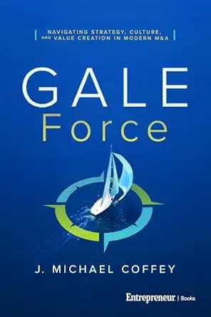 و دانلود نسخه کامل کتاب زبان اصلی G.A.L.E. Force: Navigating Strategy, Culture, and Value Creation in Modern M&A PDF | دانلود کتاب خارجی