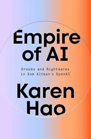 و دانلود نسخه کامل کتاب زبان اصلی Empire of AI: Dreams and Nightmares in Sam Altman’s OpenAI PDF | دانلود کتاب خارجی