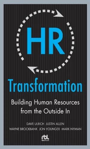 و دانلود نسخه کامل کتاب زبان اصلی HR Transformation: Building Human Resources From the Outside In 1st Edition PDF | دانلود کتاب خارجی