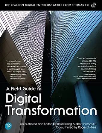 و دانلود نسخه کامل کتاب زبان اصلی Field Guide to Digital Transformation, A (The Pearson Digital Enterprise Series from Thomas Erl) PDF | دانلود کتاب خارجی