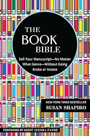 و دانلود نسخه کامل کتاب زبان اصلی The Book Bible: How to Sell Your Manuscript—No Matter What Genre—Without Going Broke or Insane PDF | دانلود کتاب خارجی
