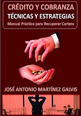 و دانلود نسخه کامل کتاب زبان اصلی LIBRO DE CRÉDITO Y COBRANZA: Manual Para recuperar cartera (Spanish Edition) PDF | دانلود کتاب خارجی