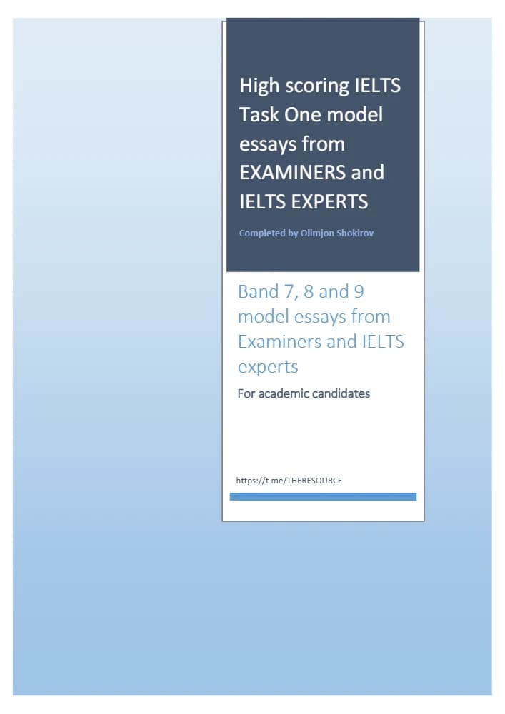 کتاب نمونه مقالات آیلتس با نمره بالا برای بخش اول از ممتحنین و متخصصین آیلتس (High scoring IELTS Task One model essays from EXAMINERS and IELTS EXPERTS) اثر اولیمجان شاکیروف نسخه PDF انگلیسی