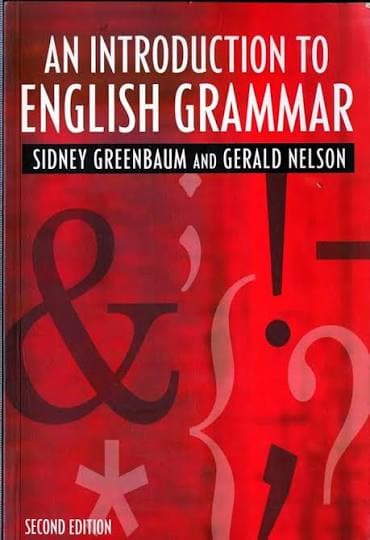 کتاب An Introduction to English Grammar (مقدمه‌ای بر دستور زبان انگلیسی) نسخه انگلیسی PDF | سیدنی گرینباوم و جرالد نلسون