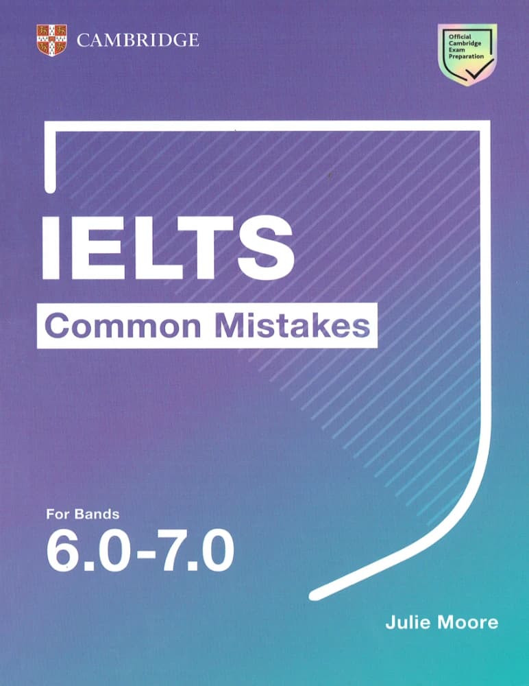 کتاب IELTS Common Mistakes 6-7 (اشتباهات رایج آیلتس 6-7) نسخه انگلیسی PDF | جولی مور