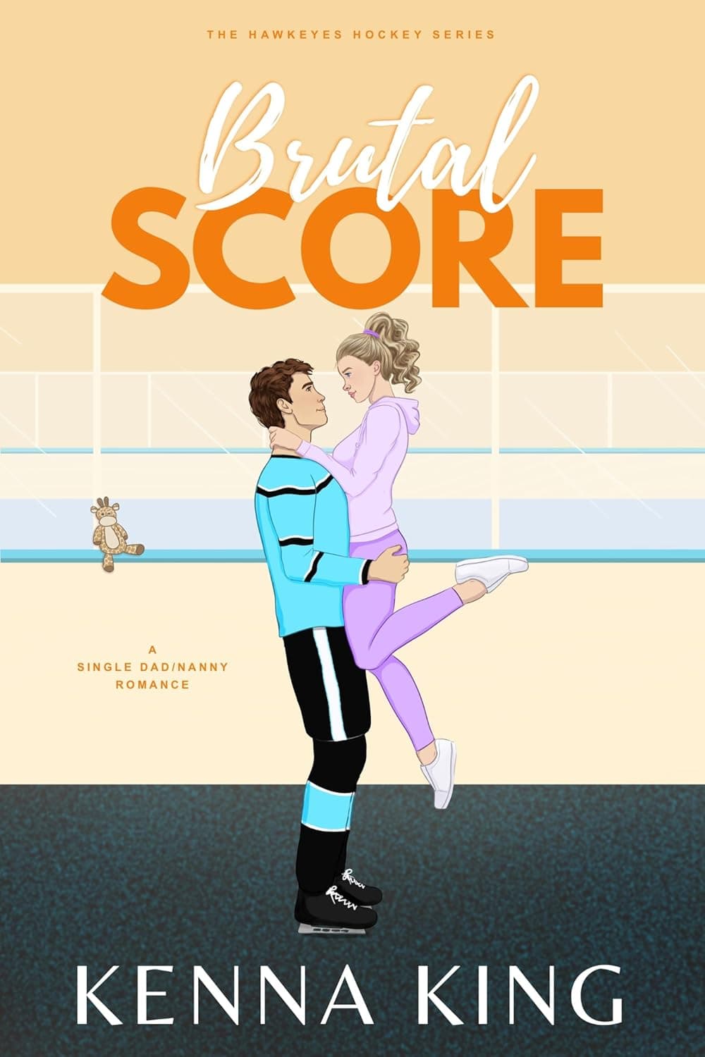 Brutal Score (The Hawkeyes Hockey Series Book 3)