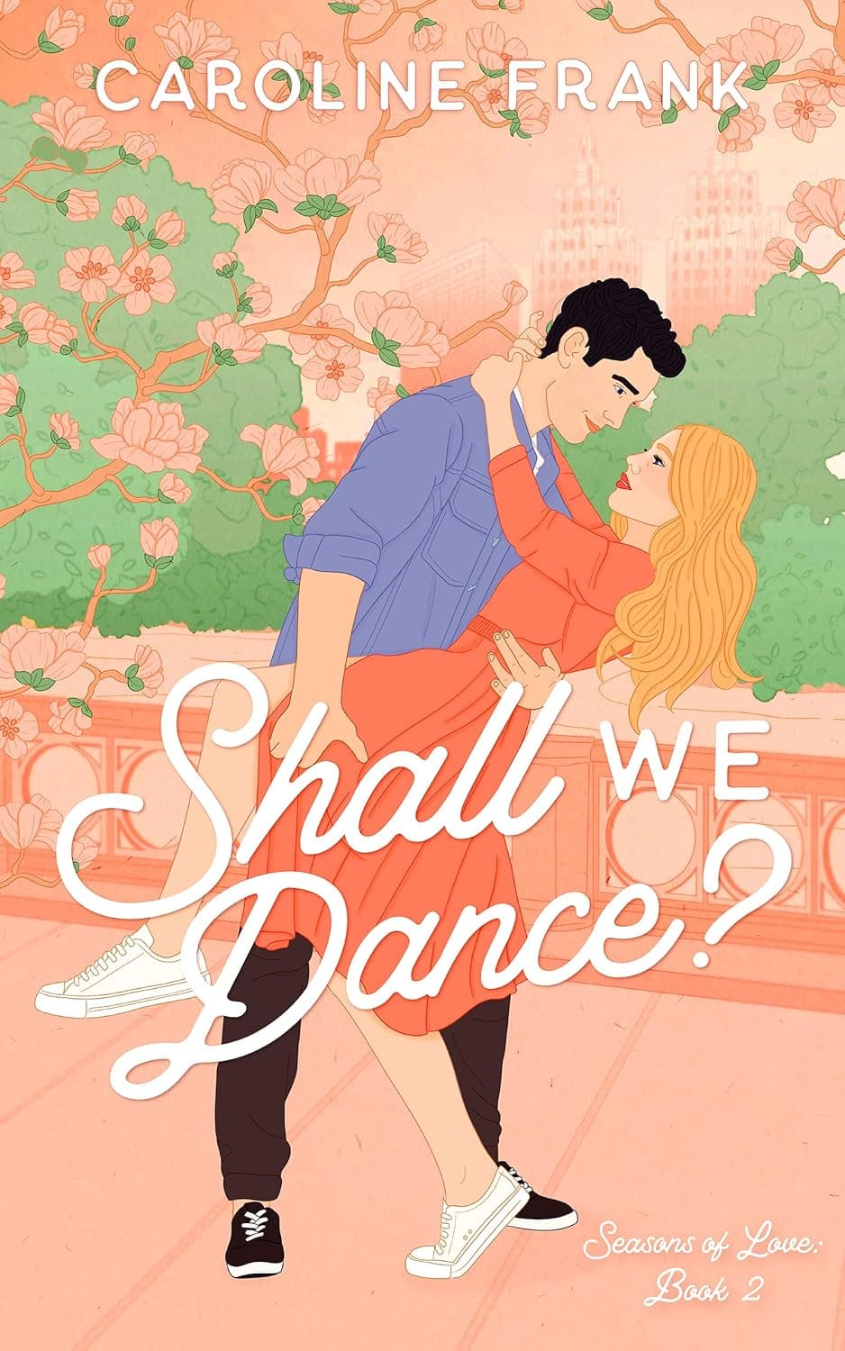 Shall We Dance (Seasons of Love Book 2)