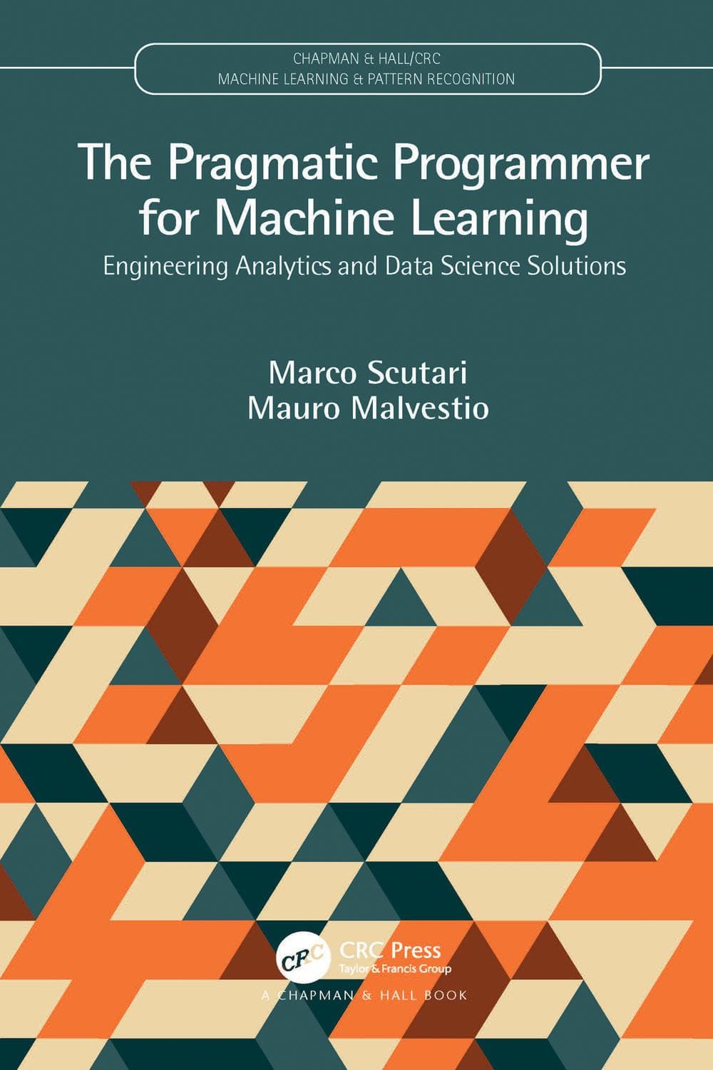 برنامهنویس عملگرا برای یادگیری ماشین ۲۰۲۳ <br> The Pragmatic Programmer for Machine Learning 2023