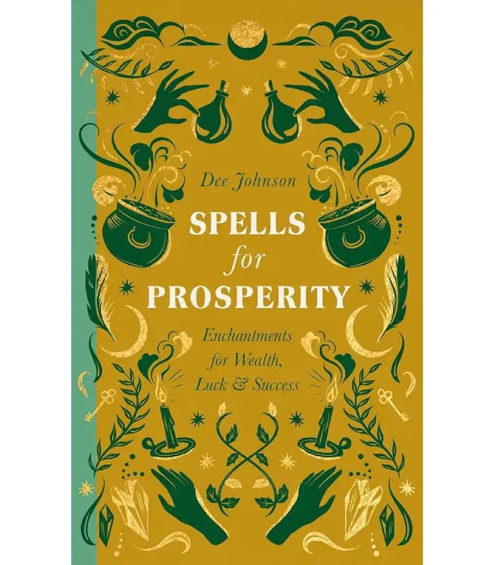 کتاب Spells for Prosperity (طلسم‌هایی برای کامیابی) اثر دی جانسون | نسخه انگلیسی PDF