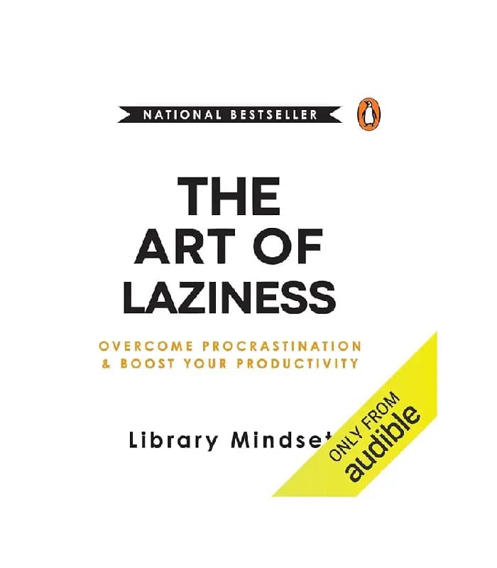 کتاب The Art of Laziness (هنر تنبلی) اثر Library Mindset | نسخه انگلیسی PDF