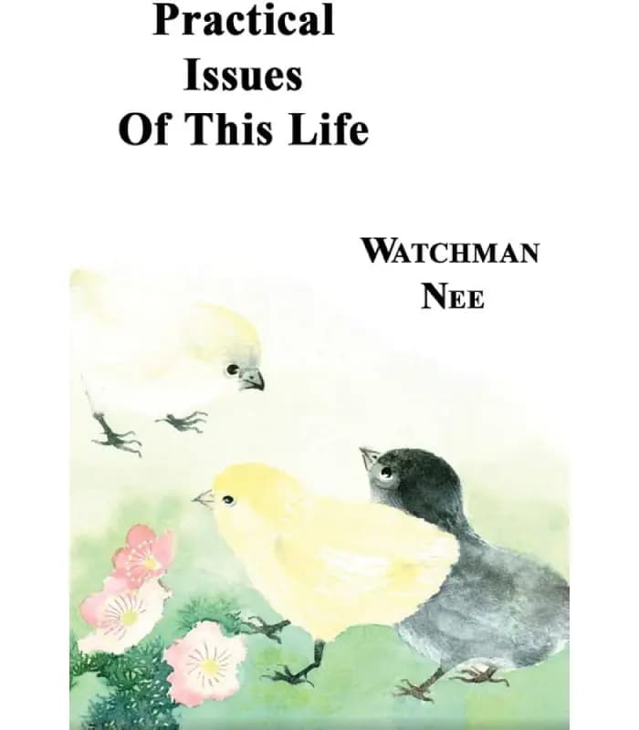 کتاب Practical Issues of This Life (مسائل عملی این زندگی) اثر واچمن نی | نسخه انگلیسی PDF