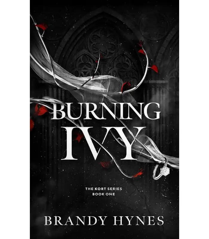کتاب Burning Ivy: A Dark Mafia Romance (آیوی شعله‌ور: یک رمان عاشقانه مافیایی تاریک) اثر برندی هاینز | نسخه انگلیسی PDF