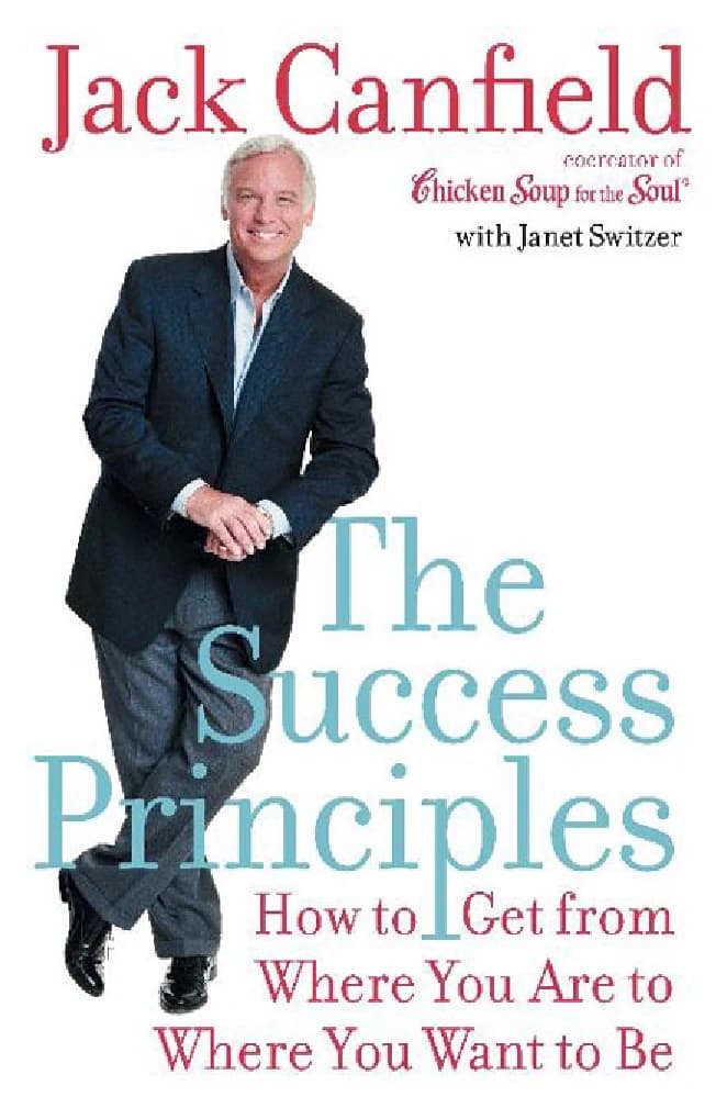 کتاب The Success Principles (اصول موفقیت: چگونه از جایگاه کنونی به جایگاه دلخواه برسیم) نسخه انگلیسی PDF | جک کنفیلد