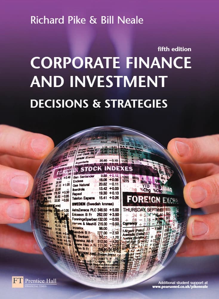 کتاب Corporate Finance and Investment (مدیریت مالی شرکتی و سرمایهگذاری: تصمیمها و راهبردها) نسخه انگلیسی PDF | ریچارد پایک و بیل نیل