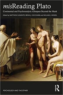 کتاب misReading Plato: Continental and Psychoanalytic Glimpses Beyond the Mask (Psychology and the Other)