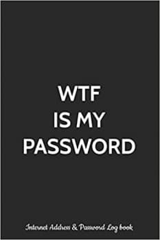 جلد معمولی سیاه و سفید_کتاب WTF Is My Password Internet Address & Password Log Book: Logbook , Alphabetized AZ Manager Notebook for Username, Website Login and Email | … Vault, Safe Keeper