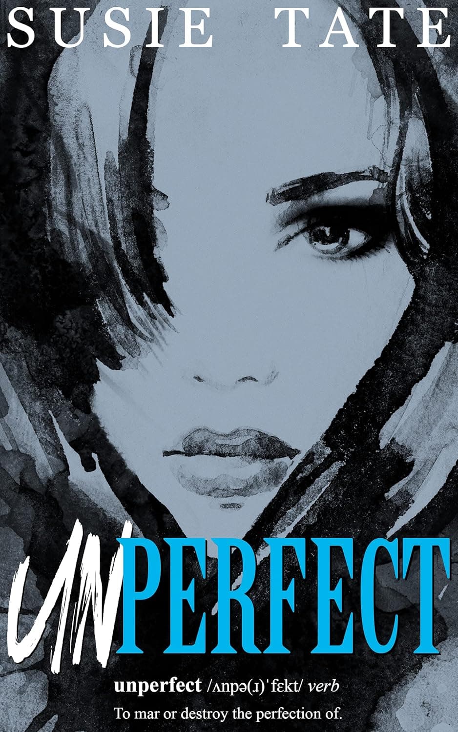 Unperfect (Unperfect Book 1)