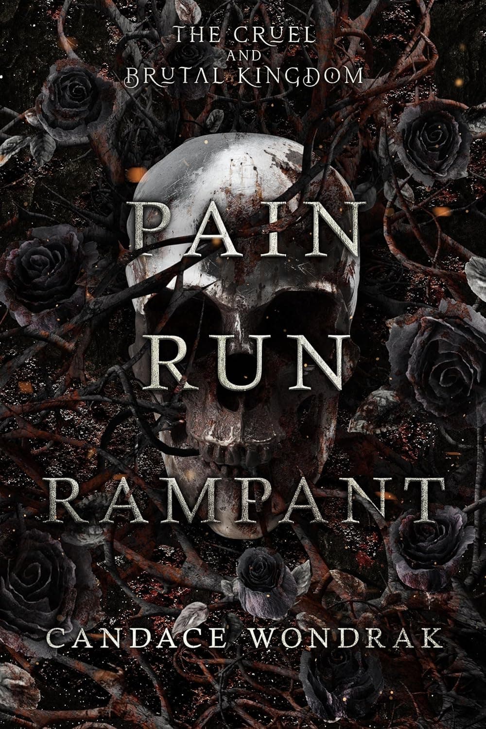 Pain Run Rampant (The Cruel and Brutal Kingdom Book 3)