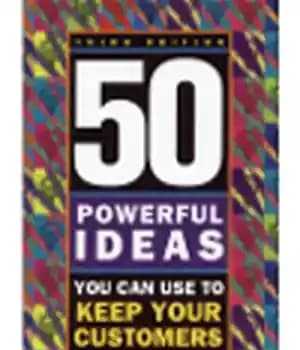 دانلود کتاب 50 Powerful Ideas You Can Use to Keep Your Customers – 50 ایده قدرتمند که می توانید برای…
