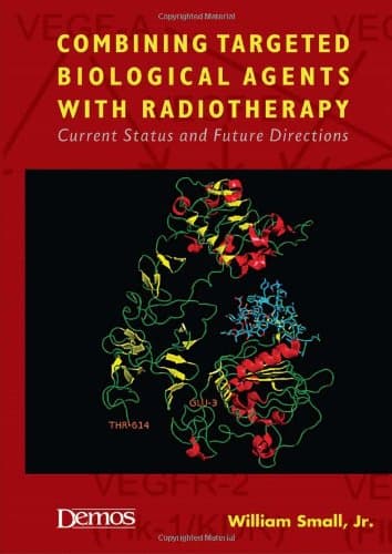 کتاب Combining Targeted Biological Agents With Radiotherapy: Current Status and Future Directions نسخه کامل