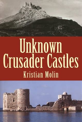 کتاب Unknown Crusader Castles نسخه کامل