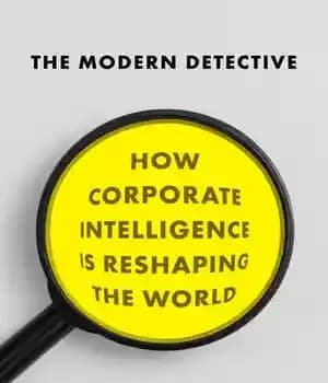 دانلود کتاب The Modern Detective: How Corporate Intelligence Is Reshaping the World – کارآگاه مدرن: چگونه هوش شرکتی جهان را…
