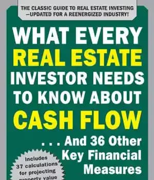 دانلود کتاب What Every Real Estate Investor Needs to Know About Cash Flow … And 36 Other Key Financial Measures,…