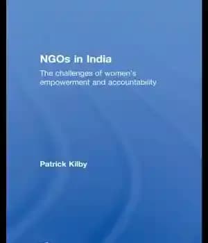 دانلود کتاب NGOs in India: the challenges of women’s empowerment and accountability – سازمان های غیردولتی در هند: چالش های…