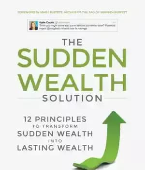 دانلود کتاب The sudden wealth solution: 12 principles to transform sudden wealth into lasting wealth – راه حل ناگهانی ثروت:…