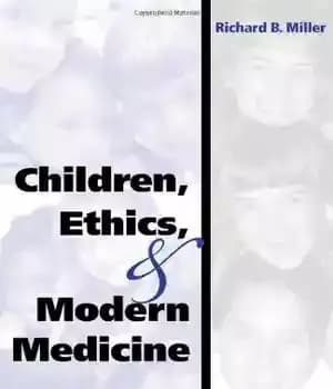 دانلود کتاب Children, Ethics, and Modern Medicine – کودکان ، اخلاق و پزشکی مدرن