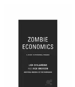 دانلود کتاب Zombie economics: a guide to personal finance – اقتصاد زامبی: راهنمای امور مالی شخصی