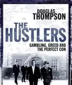 دانلود کتاب The hustlers: gambling, greed and the perfect con – Hustlers: قمار ، حرص