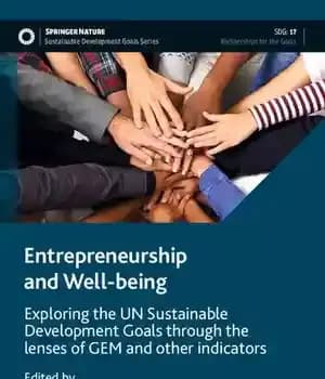 دانلود کتاب Entrepreneurship and Well-being: Exploring the UN Sustainable Development Goals through the lenses of GEM and other indicators –…