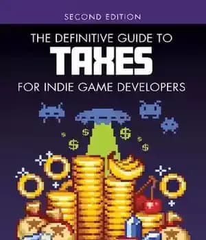 دانلود کتاب The Definitive Guide to Taxes for Indie Game Developers – راهنمای قطعی مالیات برای توسعه دهندگان بازی مستقل